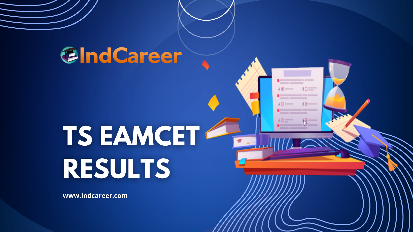 TS EAMCET Result 2024 Check at eamcet.tsche.ac.in IndCareer