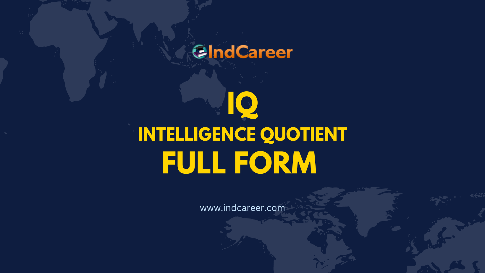IQ Full Form- What is the Full Form of IQ?