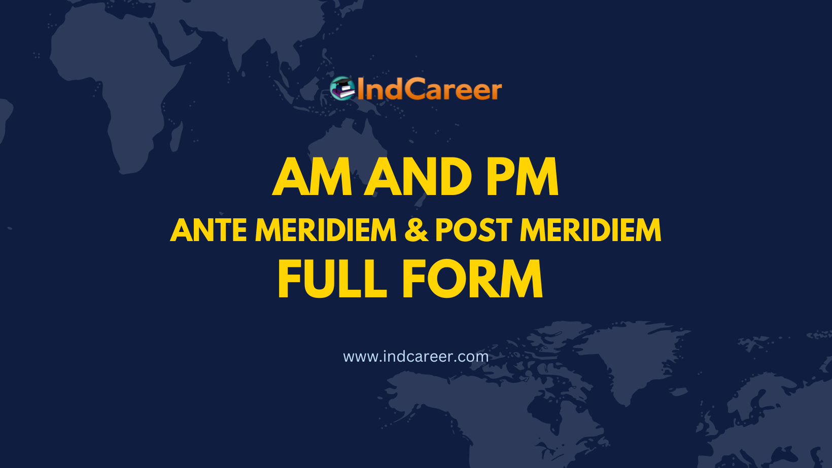 AM and PM full form- What is AM and PM Full Form?