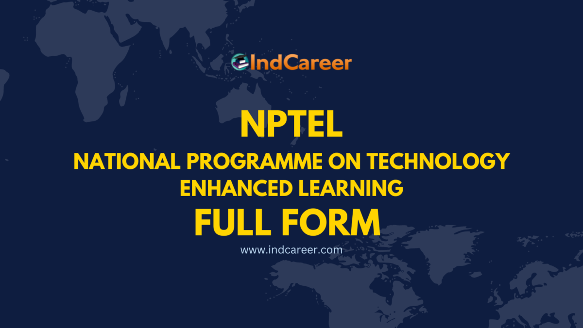 NPTEL Full Form - What is the Full Form of NPTEL?