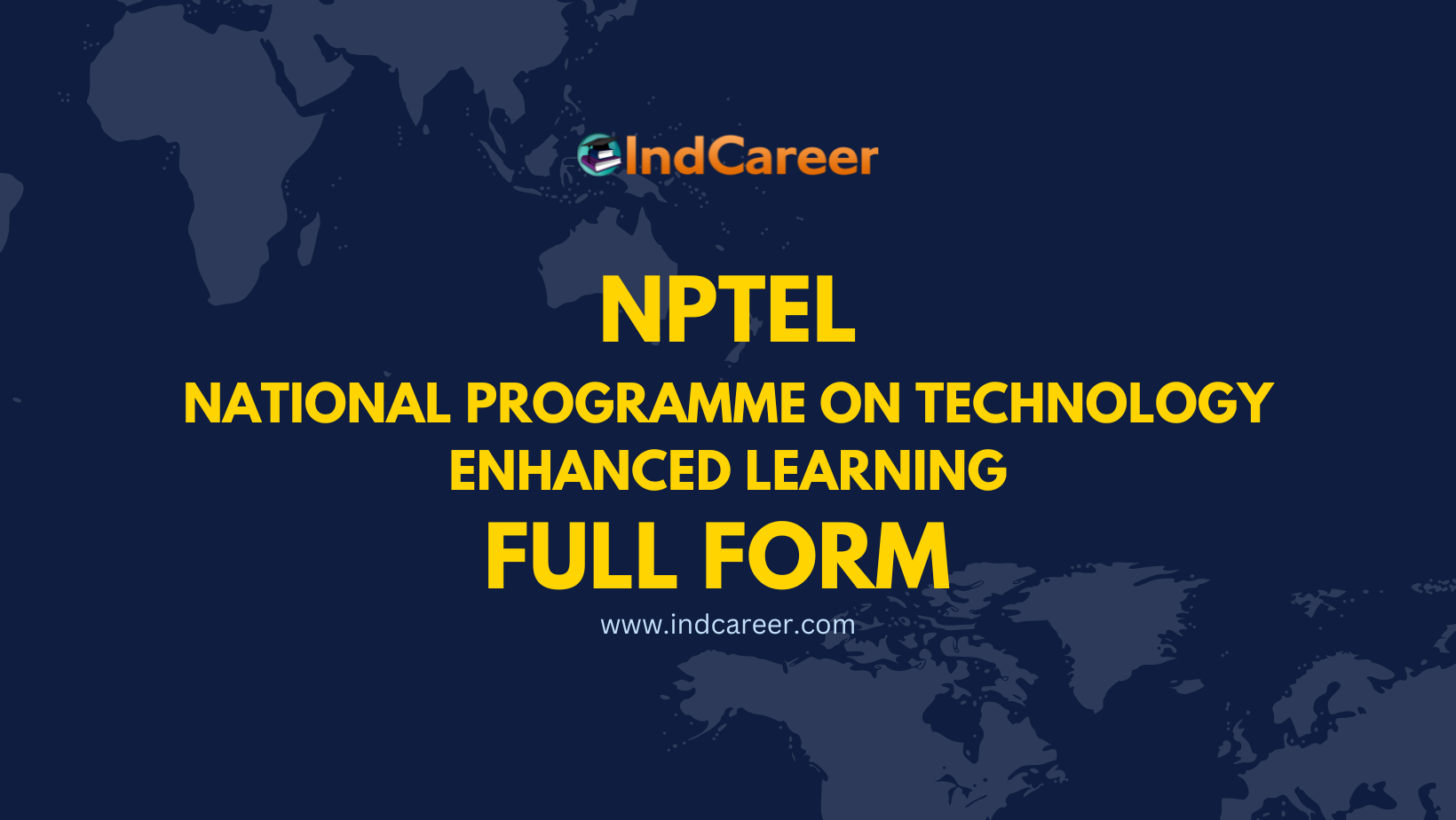 NPTEL Full Form - What is the Full Form of NPTEL?