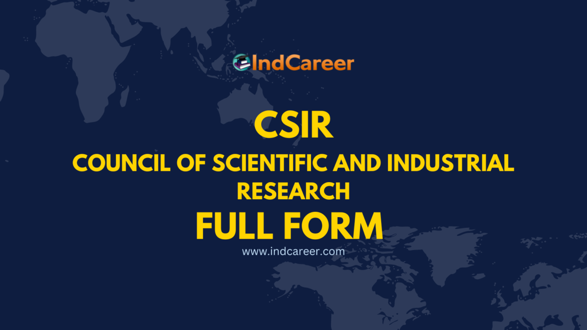 CSIR Full Form - What is the Full Form of CSIR?