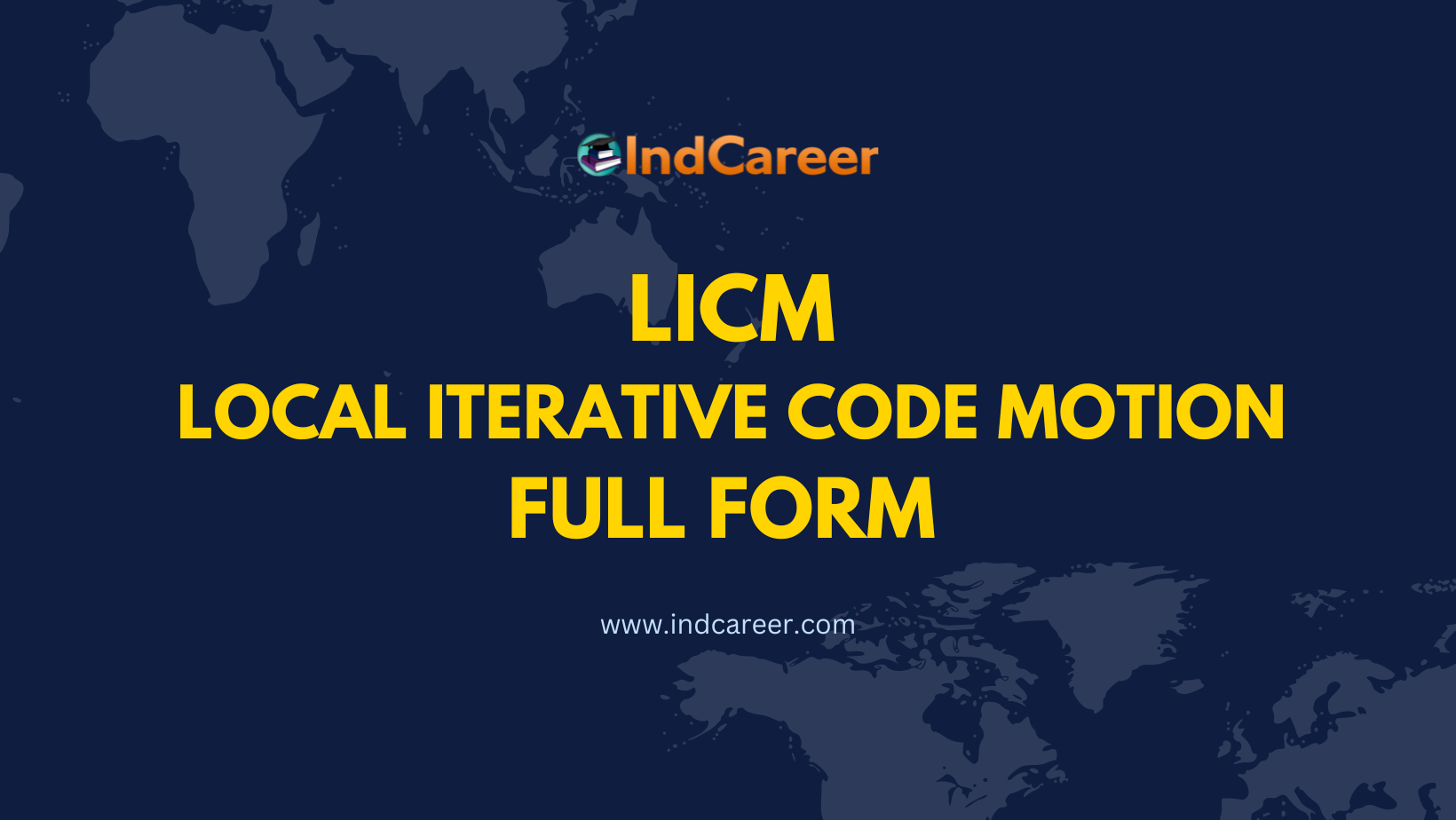 LICM Full Form - What is the Full Form of LICM?