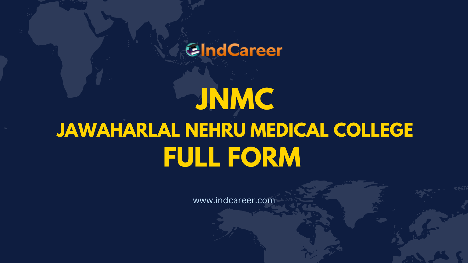 JNMC Full Form - What is the Full Form of JNMC?