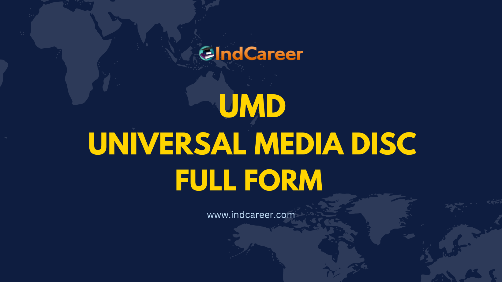UMD Full Form - What is the Full Form of UMD?