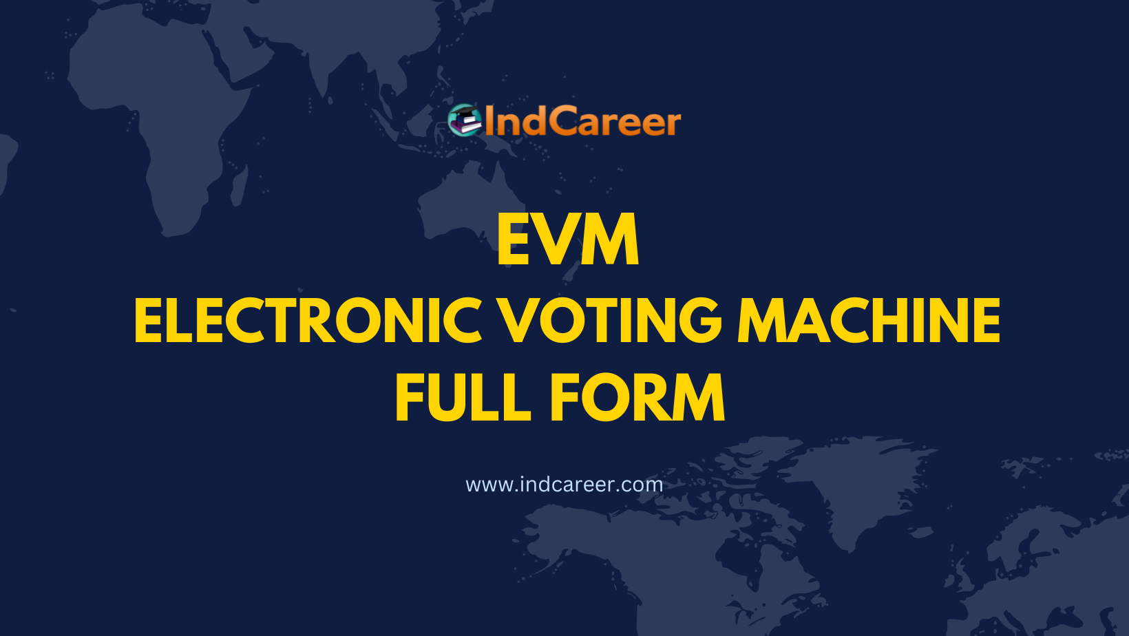 EVM Full Form – What is full form of EVM?