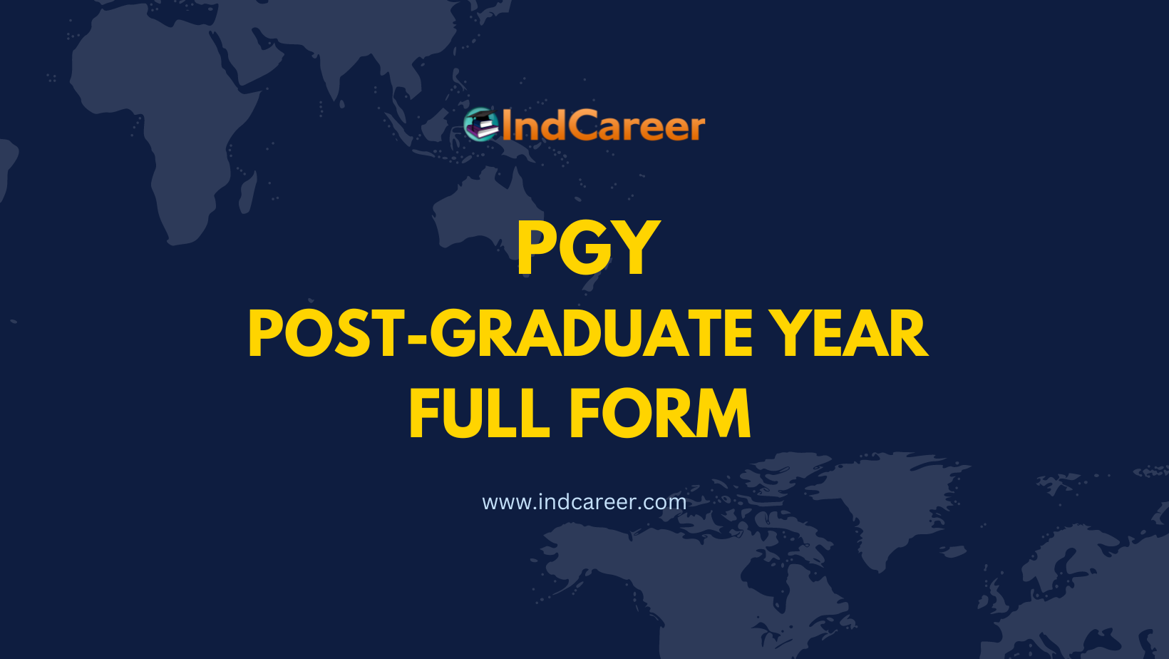 PGY Full Form – What is the Full Form of PGY?