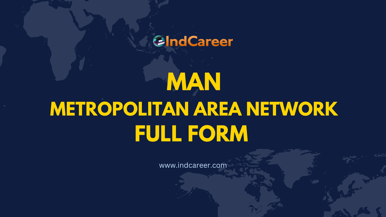 MAN Full Form- What is MAN Full Form?