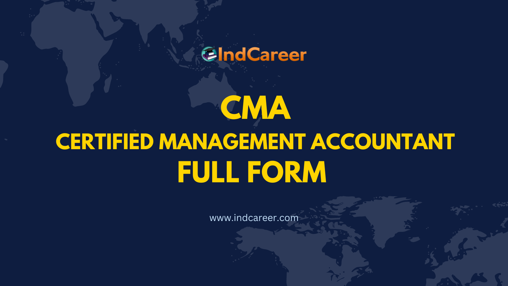 CMA Full Form - What is Full Form of CMA?