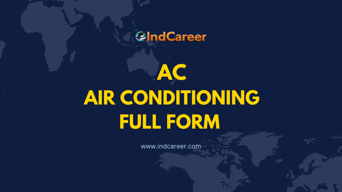 AC Full Form What is the Full Form of AC? IndCareer