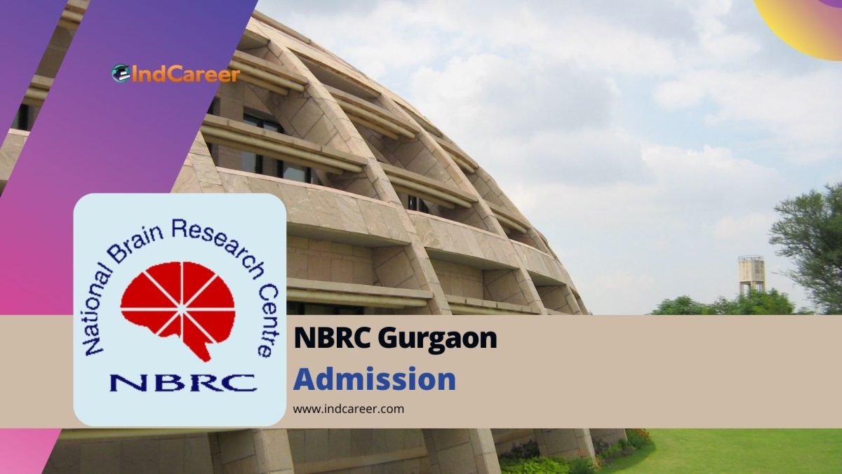 National Brain Research Centre Admission Details: Eligibility, Dates, Application, Fees