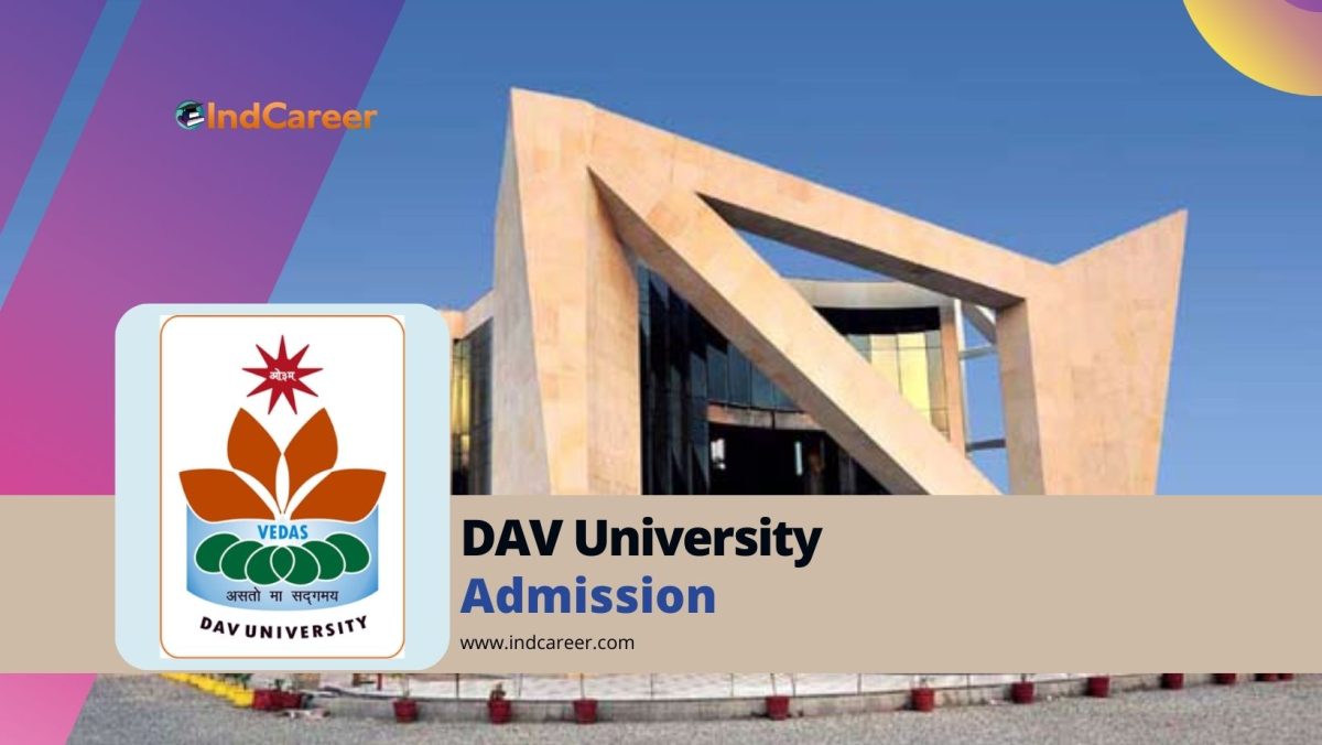 DAV University: Courses, Admission Details, Eligibility, Dates, Application, Fees