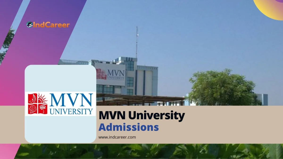 MVN University: Courses, Admission Details, Eligibility, Dates, Application, Fees
