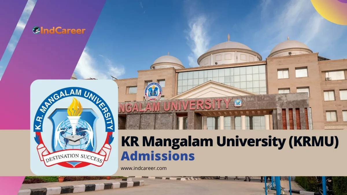 KR Mangalam University (KRMU) Admission Details: Eligibility, Dates, Application, Fees