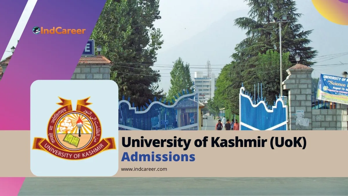 University of Kashmir (UoK Srinagar): Courses, Admission Details, Eligibility, Dates, Application Process, Fees