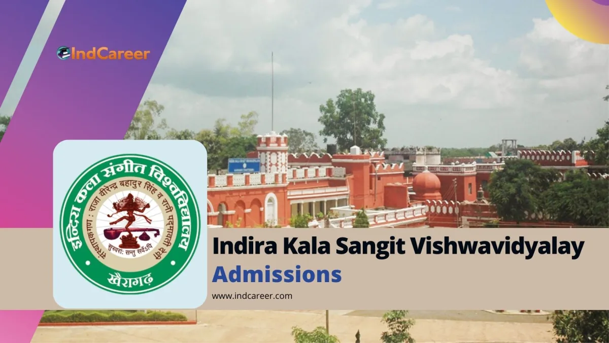 Indira Kala Sangit Vishwavidyalay (IKSV Rajnandgaon): Courses, Eligibility, Dates, Application, Fees