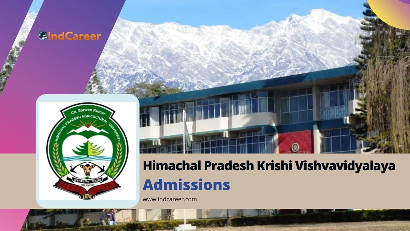 Himachal Pradesh Krishi Vishvavidyalaya (Chaudhary Sarwan Kumar Himachal Pradesh Krishi Vishvavidyalaya): Courses, Eligibility, Dates, Application, Fees