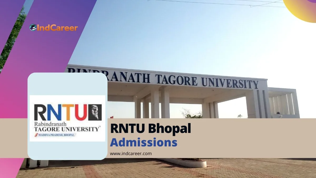 Rabindranath Tagore University (RNTU) Bhopal: Courses, Eligibility, Dates, Application, Fees