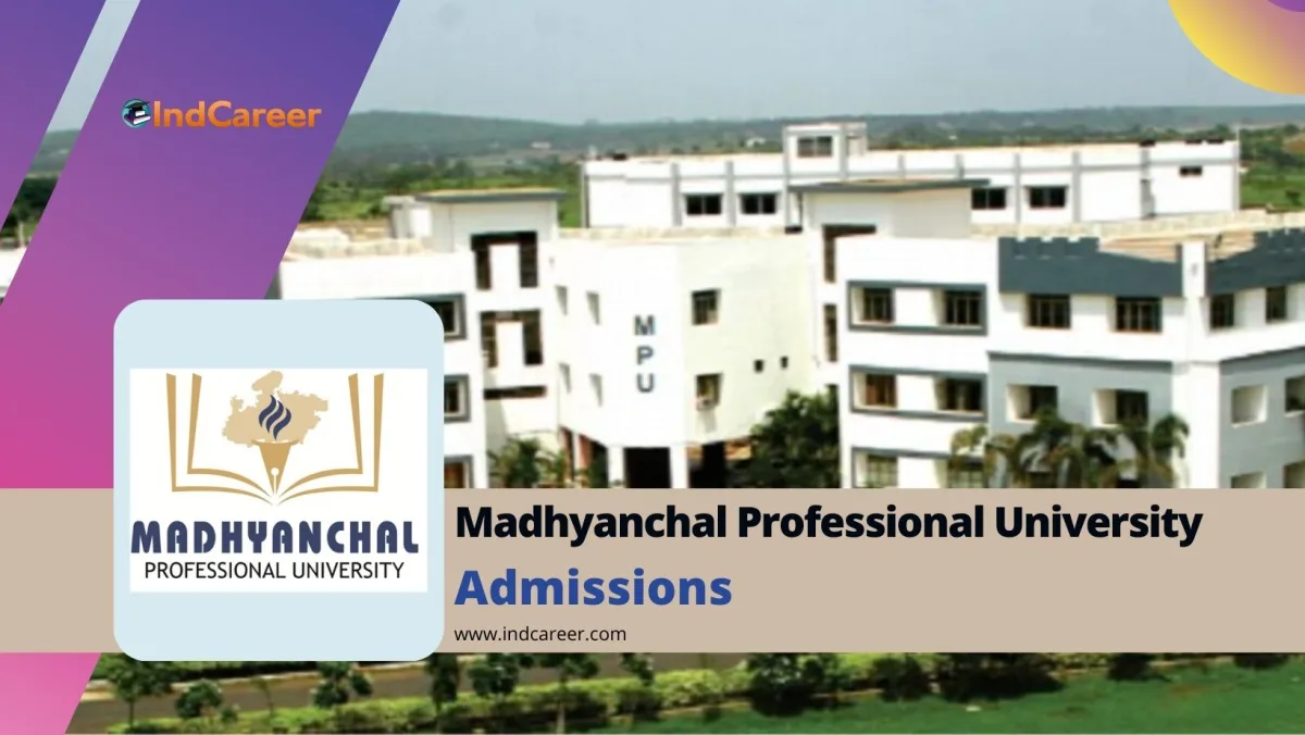 Madhyanchal Professional University: Courses, Eligibility, Dates, Application, Fees