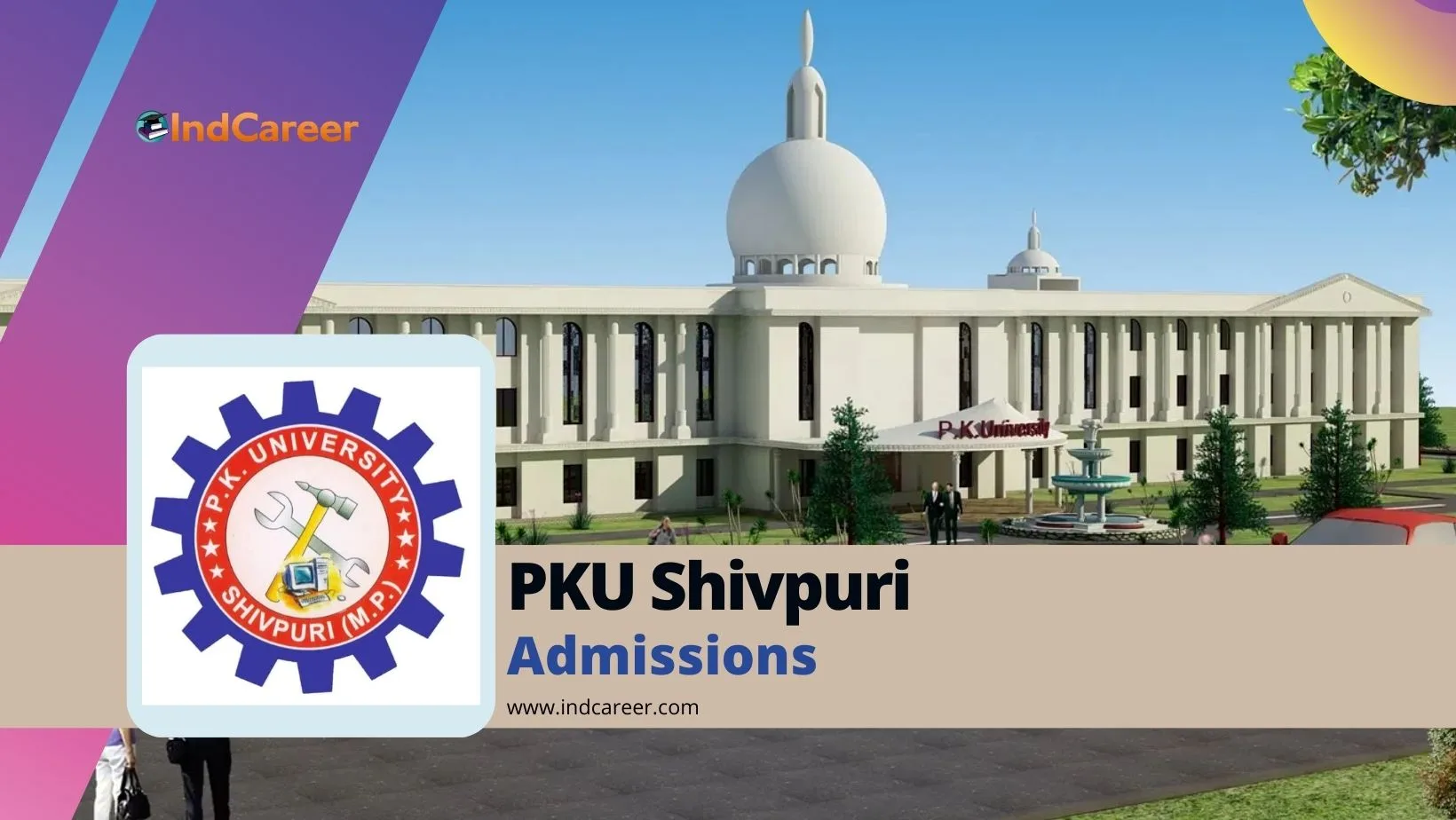 PK University (PKU Shivpuri): Courses, Eligibility, Dates, Application, Fees