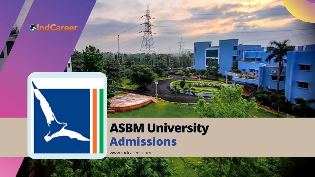 ASBM University: Courses, Eligibility, Dates, Application, Fees