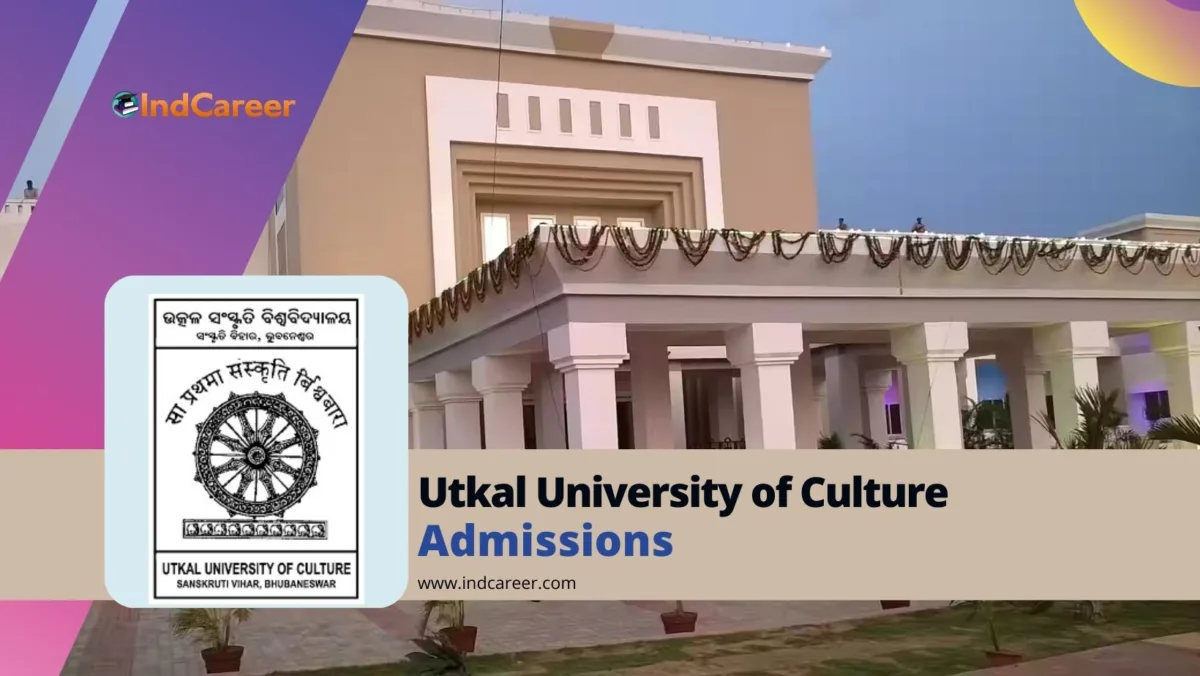 Utkal University of Culture: Courses, Eligibility, Dates, Application, Fees