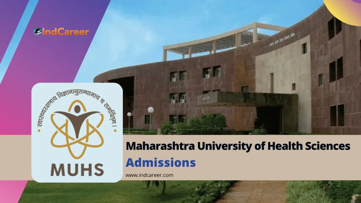 Maharashtra University of Health Sciences (MUHS): Courses, Admission Process, Eligibility