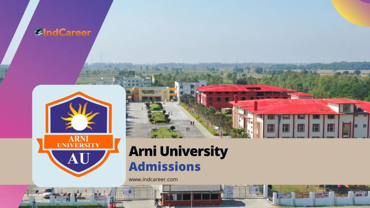 Arni University Admission Details: Eligibility, Dates, Application, Fees