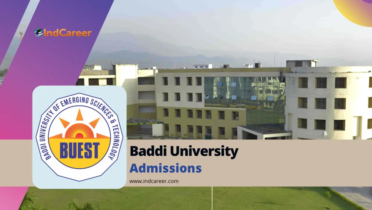Baddi University of Emerging Sciences and Technologies (BUEST) Admission Details: Eligibility, Dates, Application, Fees