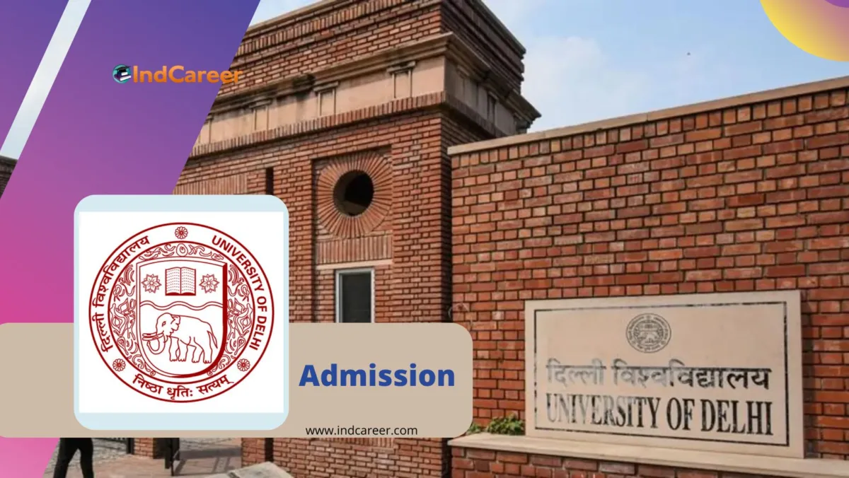 University of Delhi Admission Details: Eligibility, Dates, Application, Fees