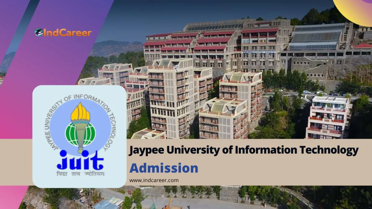 Jaypee University of Information Technology (JUIT): Courses, Eligibility, Admission Process