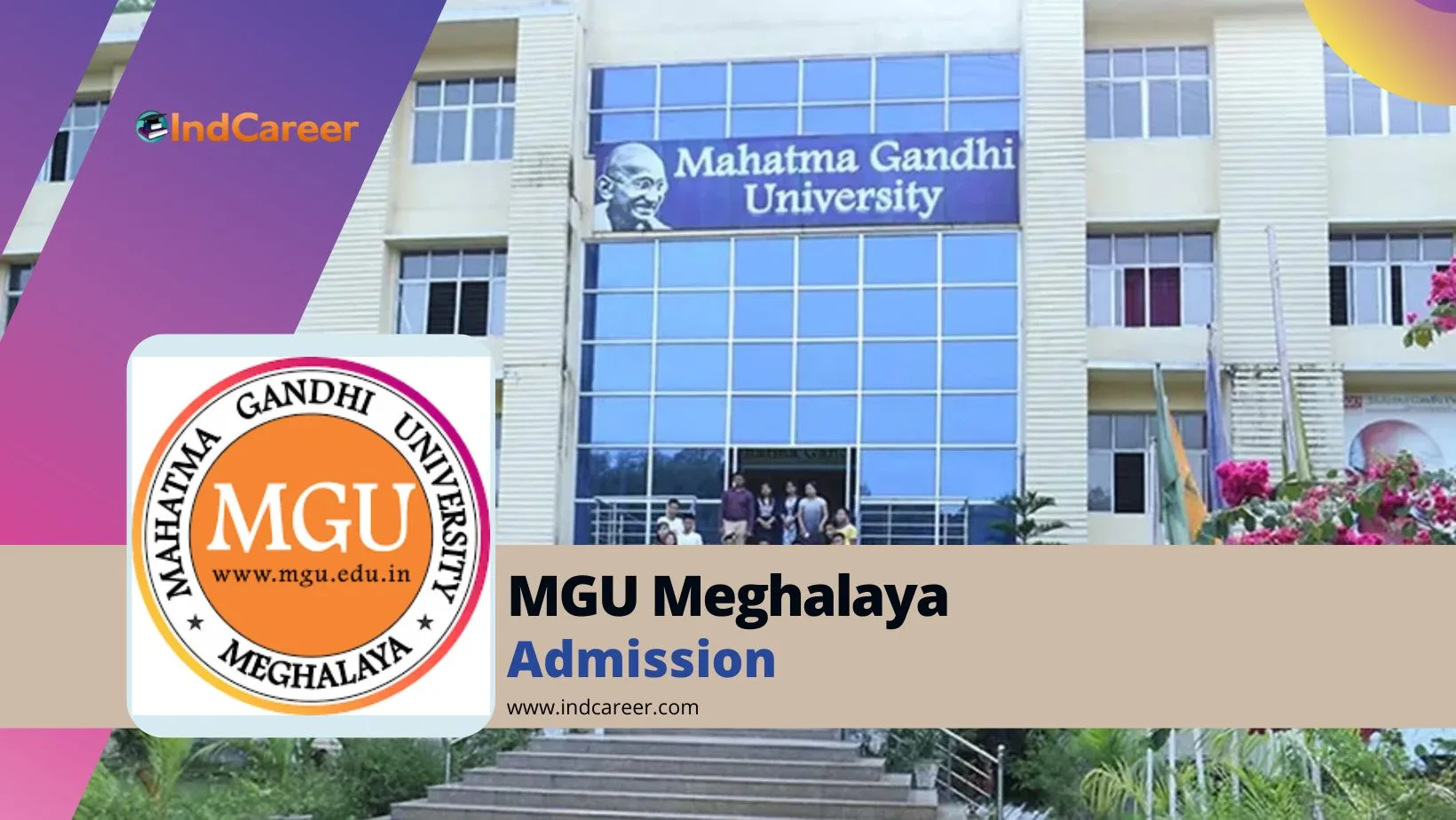 Mahatma Gandhi University (MGU) Meghalaya Admission Details: Eligibility, Dates, Application, Fees