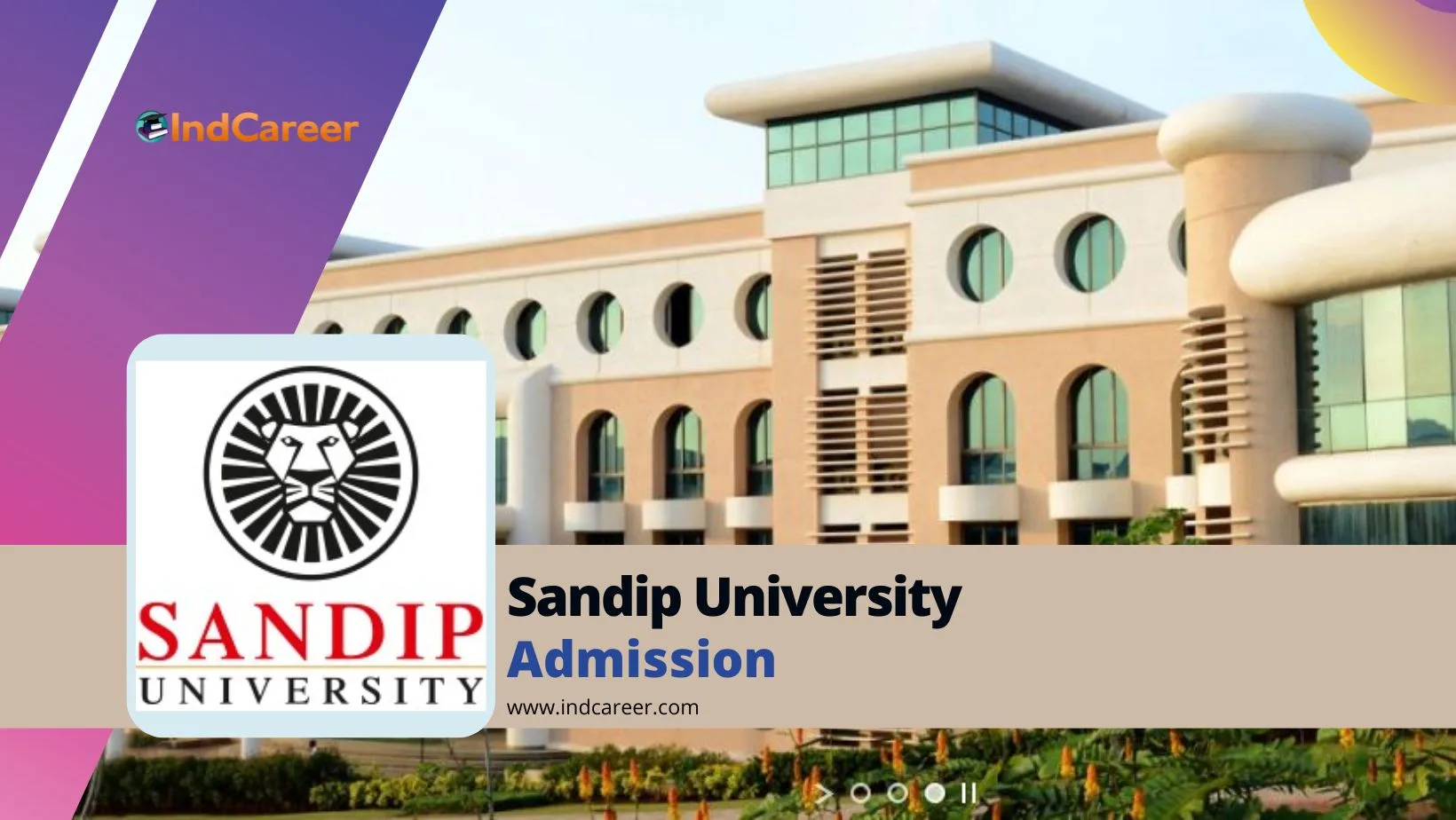 Sandip University Admission Details: Eligibility, Dates, Application, Fees