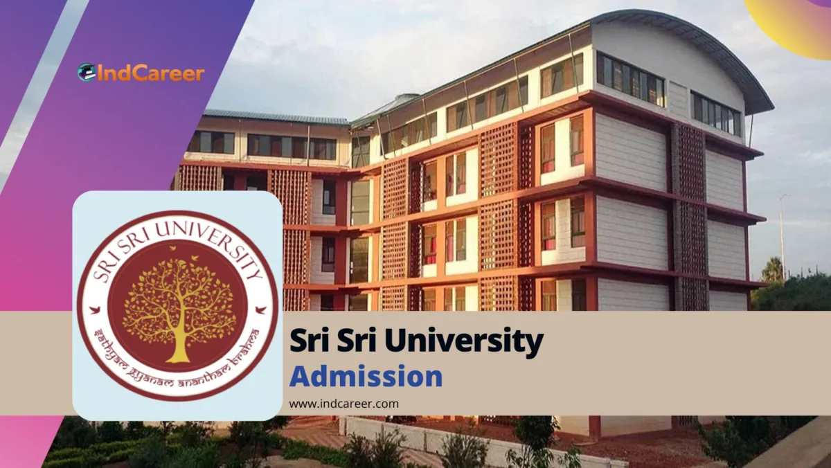 Sri Sri University Admission Details: Eligibility, Dates, Application, Fees
