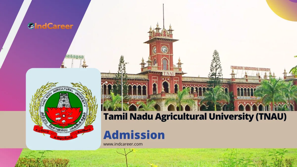 Tamil Nadu Agricultural University (TNAU) Admission