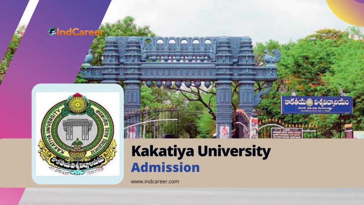 Kakatiya University Admission Details: Eligibility, Dates, Application, Fees