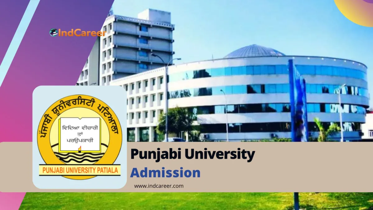 Punjabi University Admission Details: Eligibility, Dates, Application, Fees