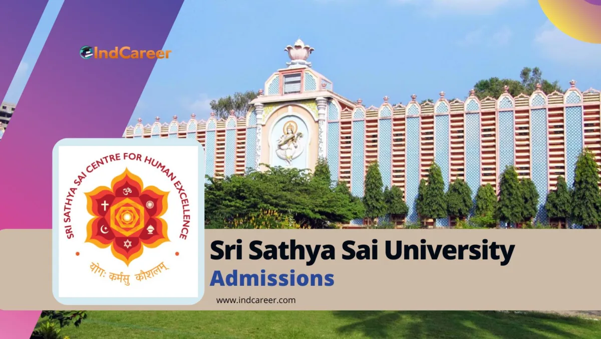 Sri Sathya Sai University Admission Details: Eligibility, Dates, Application, Fees