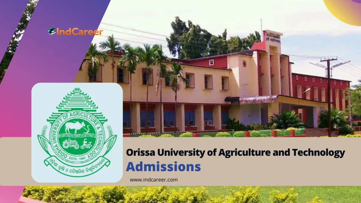 Orissa University of Agriculture and Technology (OUAT) Admission Details: Eligibility, Dates, Application, Fees