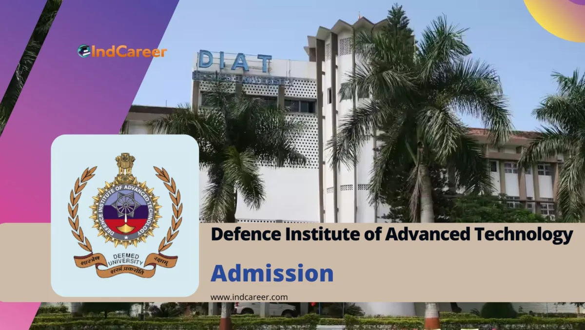 Defence Institute of Advanced Technology Admission