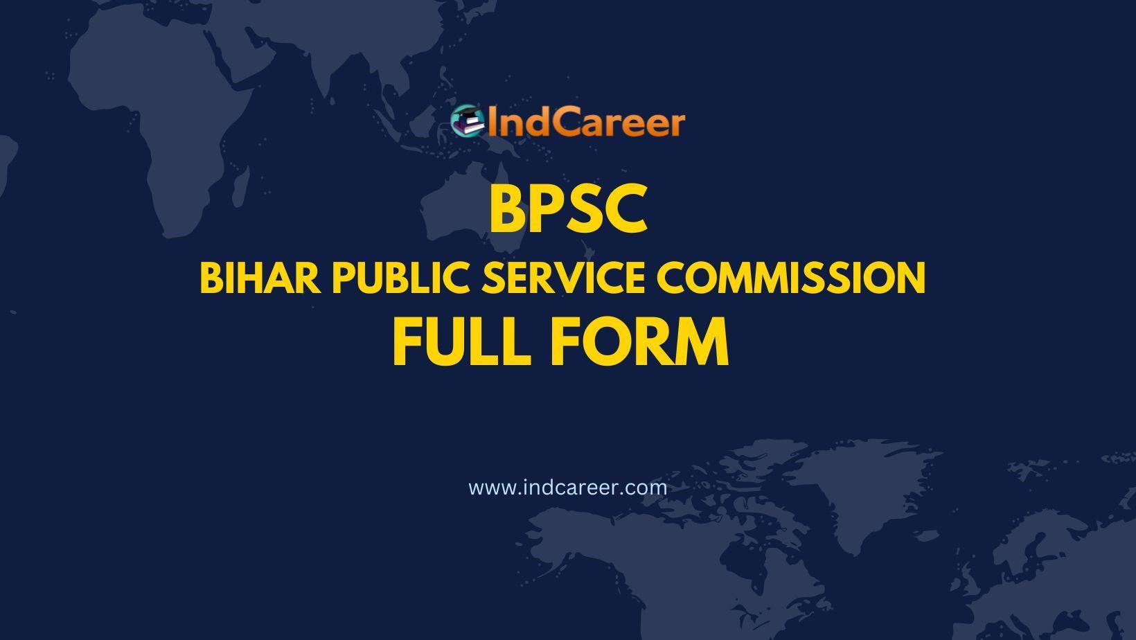 BPSC Full Form - What is the Full Form of BPSC?