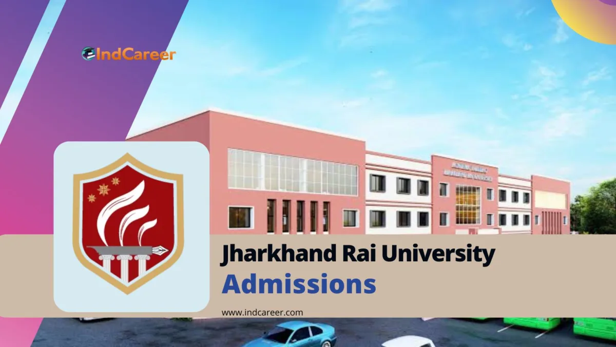 Jharkhand Rai University (JRU) Admission Details: Eligibility, Dates, Application, Fees