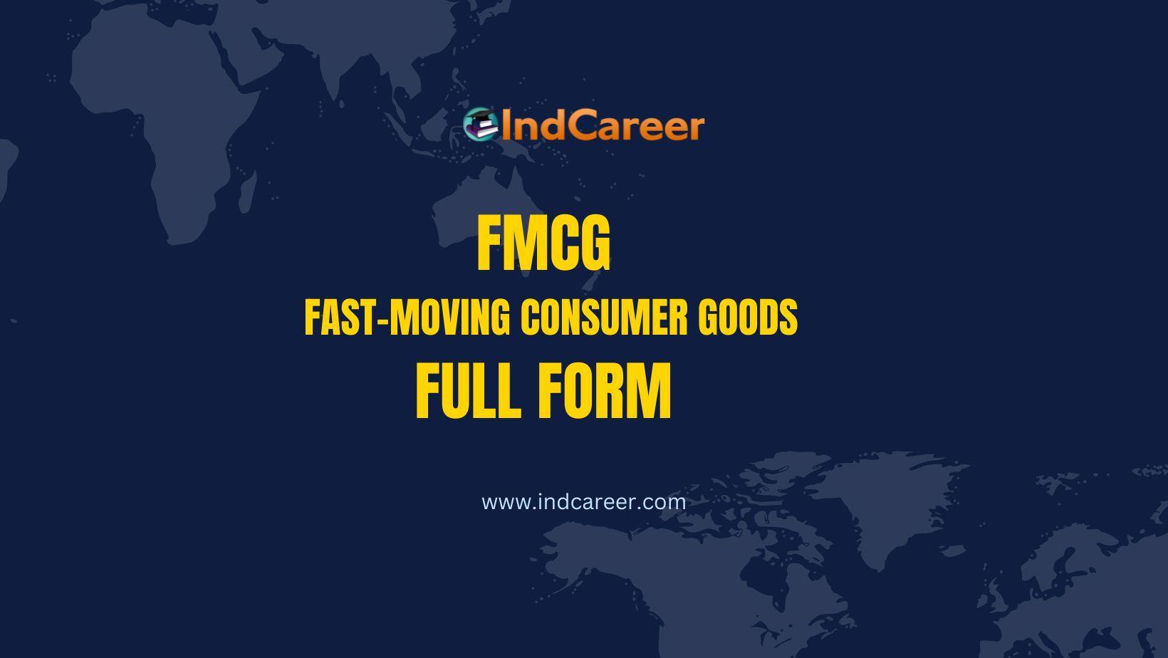 FMCG Full Form: What is the Full Form of FMCG?