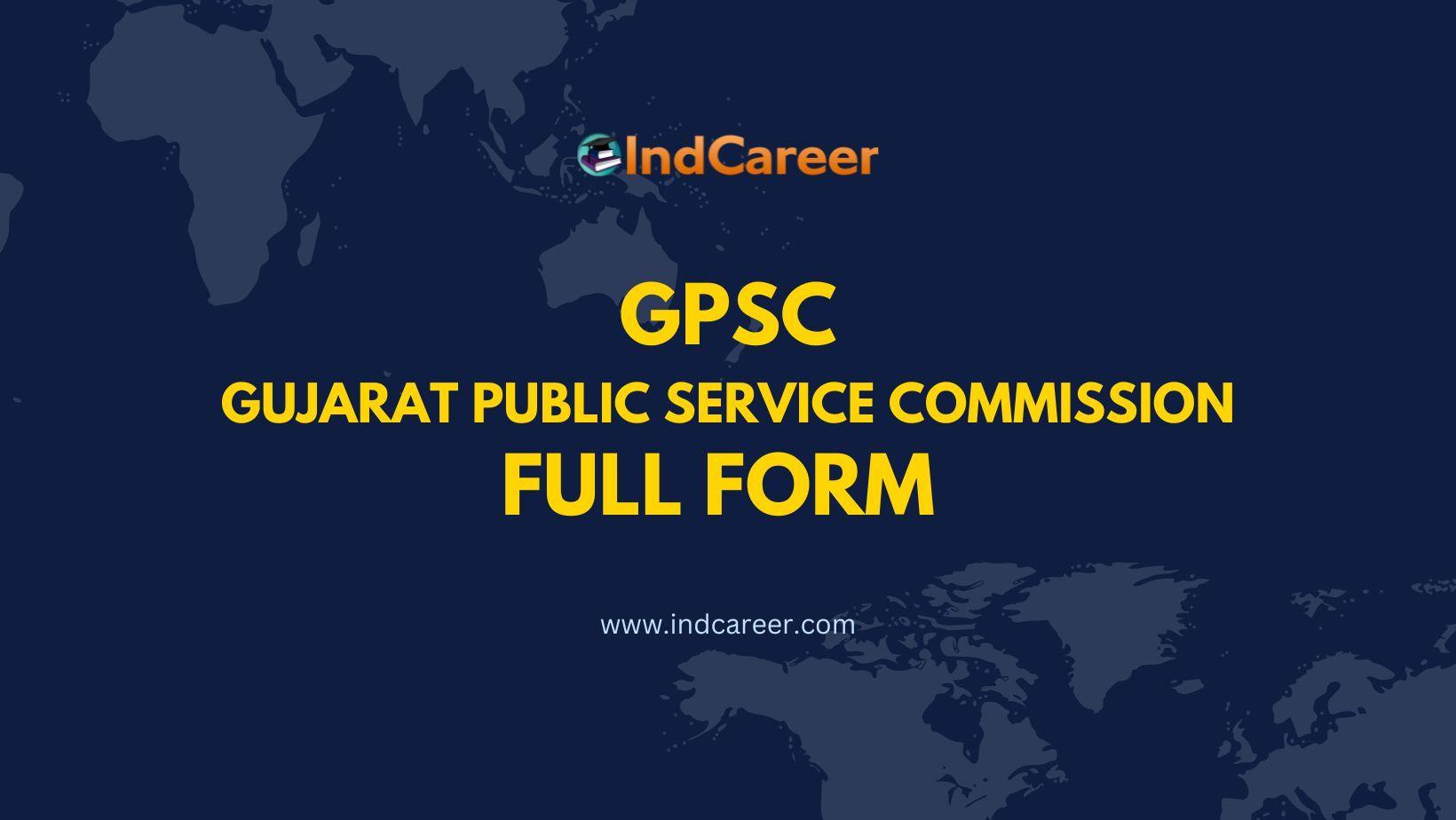 GPSC Full Form- What is the Full Form of GPSC?
