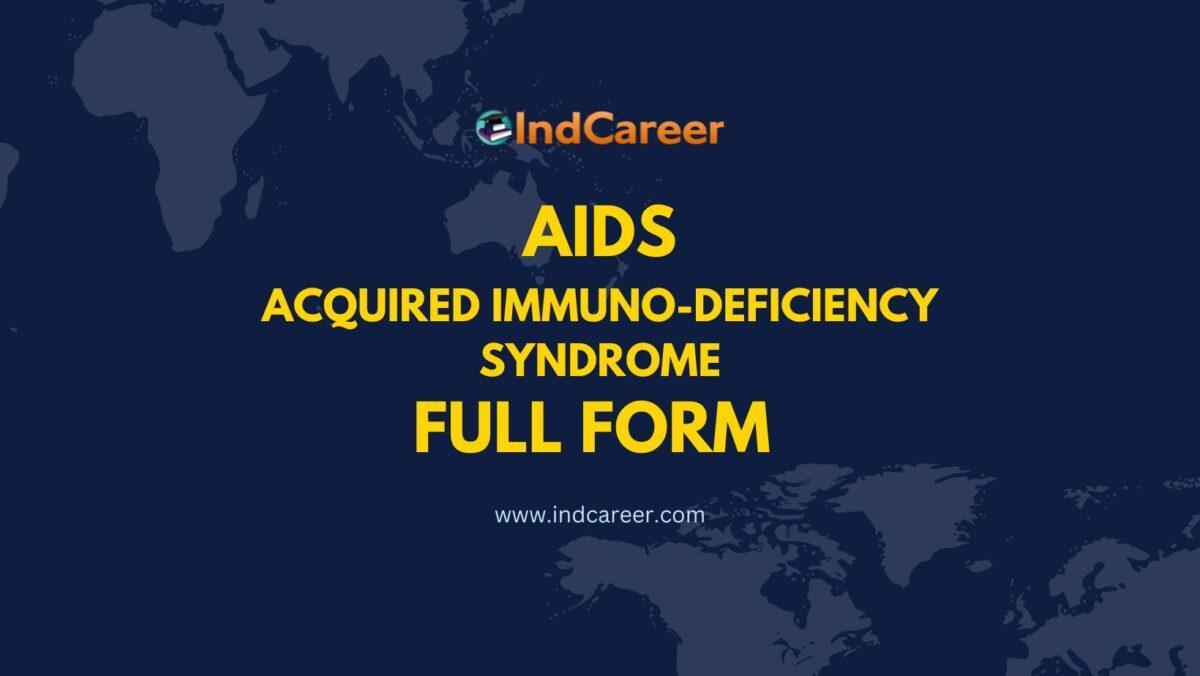 AIDS Full Form - What is the Full Form of AIDS?