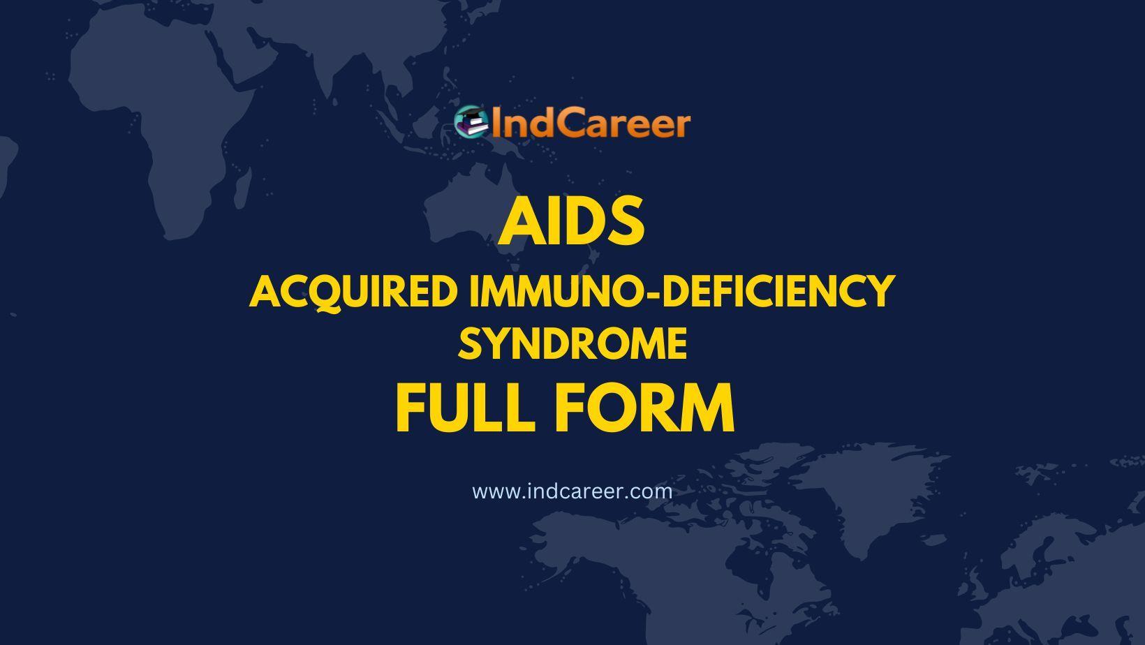 AIDS Full Form - What is the Full Form of AIDS?