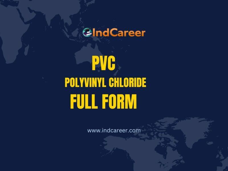 PVC Full Form - What is the Full Form of PVC?