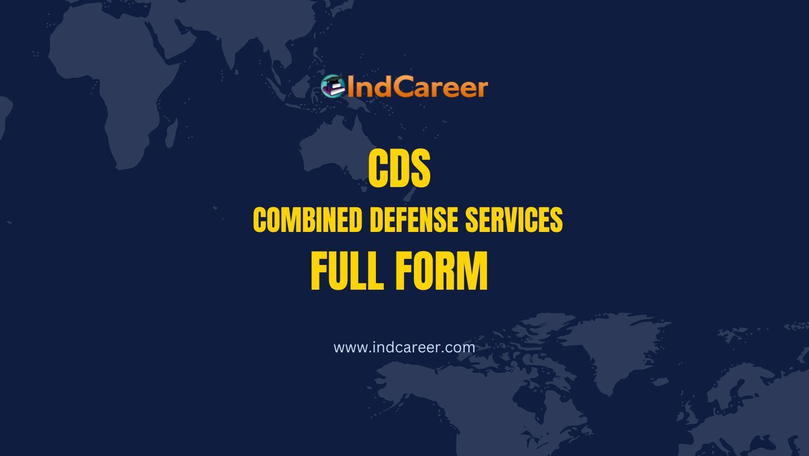 CDS Full Form - What is the Full Form of CDS?
