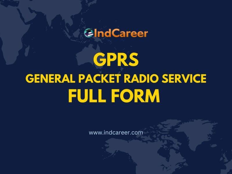 GPRS Full Form - What is GPRS full form?