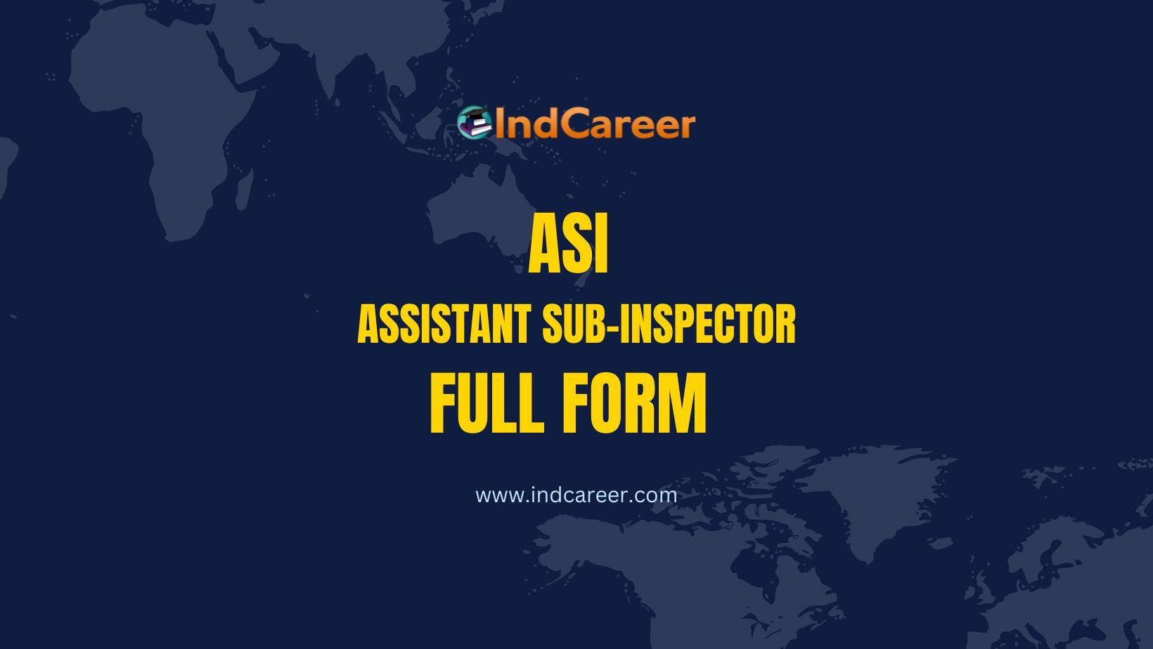 ASI Full Form: Eligibility Criteria, Application Process, Exam Pattern & Syllabus of ASI